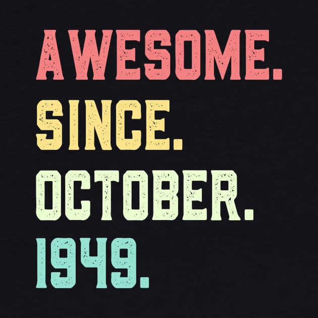 Awesome Since October 1949 by mo designs 95